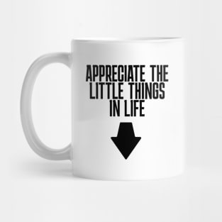 Bachelor Party Appreciate the little things in life Mug